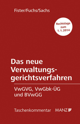 Das neue Verwaltungsgerichtsverfahren - Mathis Fister, Claudia Fuchs, Michael Sachs