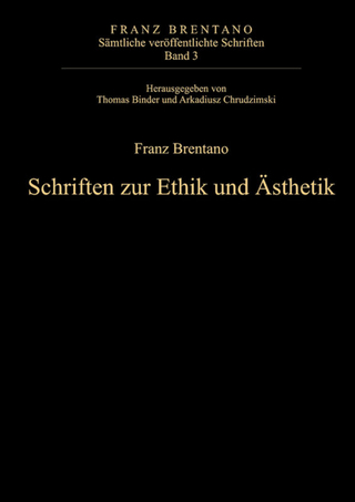 Schriften zur Ethik und Ästhetik