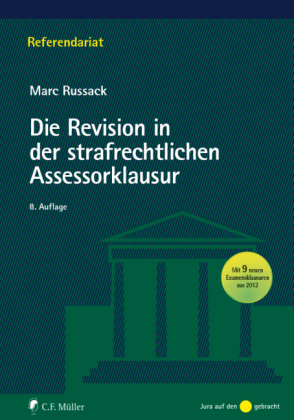 Die Revision in der strafrechtlichen Assessorklausur - Marc Russack