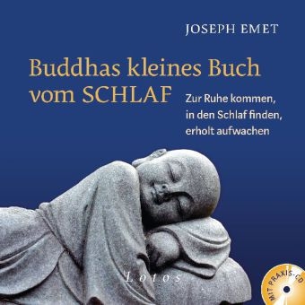 Buddhas kleines Buch vom Schlaf (inkl. Meditations-CD) - Joseph Emet