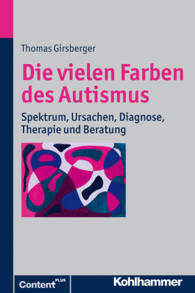 Die vielen Farben des Autismus - Thomas Girsberger