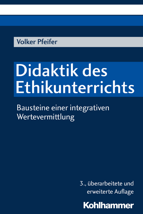Didaktik des Ethikunterrichts - Volker Pfeifer