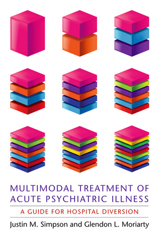 Multimodal Treatment of Acute Psychiatric Illness