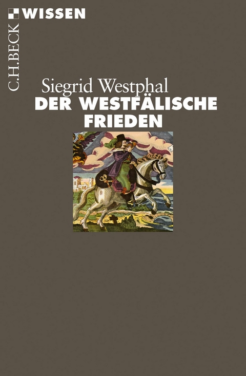 Der Westf&auml;lische Frieden - Siegrid Westphal