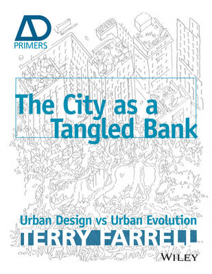 The City As A Tangled Bank - Sir Terry Farrell