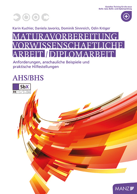 Maturavorbereitung Vorwissenschaftliche Arbeit/Diplomarbeit - Karin Kuchler, Daniela Javorics, Dominik SInnreich, Odin Kr&ouml;ger