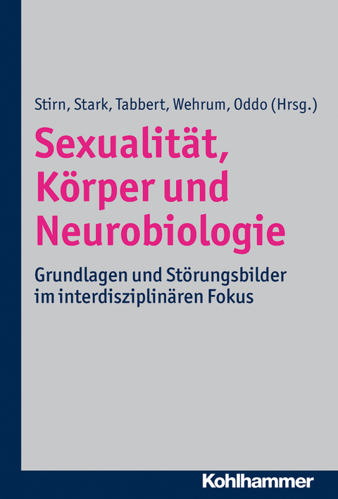 Sexualit&auml;t, K&ouml;rper und Neurobiologie - 