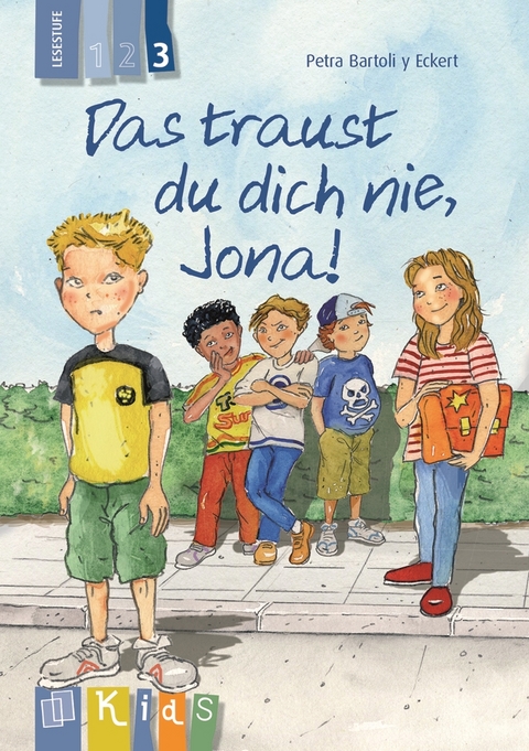Das traust du dich nie, Jona! &ndash; Lesestufe 3 - Petra Bartoli y Eckert
