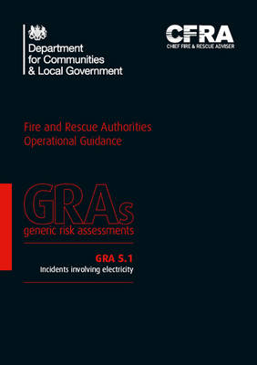 Incidents involving electricity -  Great Britain: Department for Communities and Local Government,  Chief Fire &  Rescue Adviser