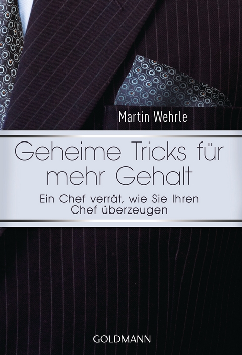Geheime Tricks f&uuml;r mehr Gehalt - Martin Wehrle