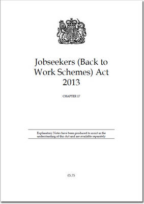 Jobseekers (Back to Work Schemes) Act 2013