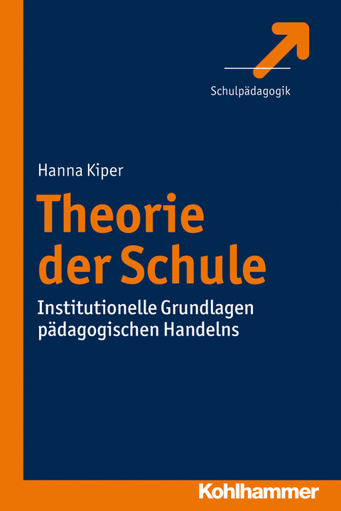 Theorie der Schule - Hanna Kiper