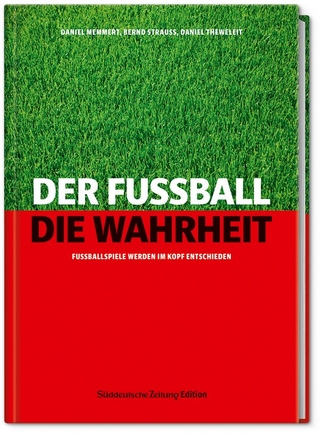 Der Fußball. Die Wahrheit.