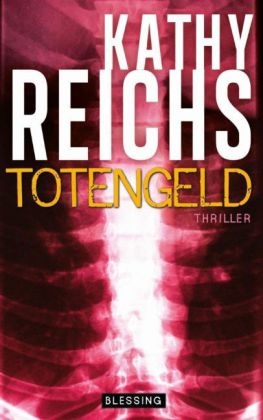 Totengeld - Kathy Reichs