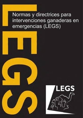 Normas y Directrices Para Intervenciones Ganaderas en Emergencias (Legs) - 