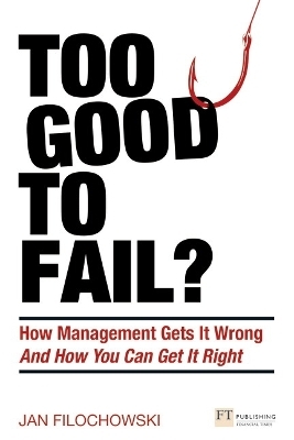 Too Good To Fail? - Jan Filochowski