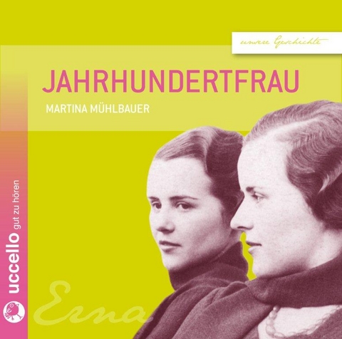 Jahrhundertfrau - Martina M&uuml;hlbauer