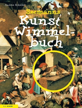 SEEMANNs Kunst Wimmelbuch - Andrea Schaller