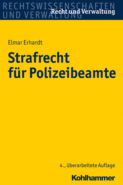 Strafrecht f&uuml;r Polizeibeamte - Elmar Erhardt