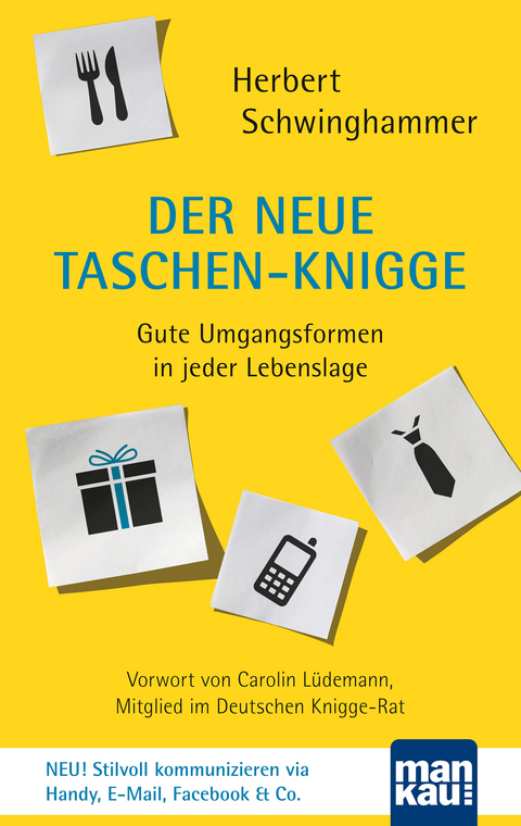 Der neue Taschen-Knigge - Herbert Schwinghammer