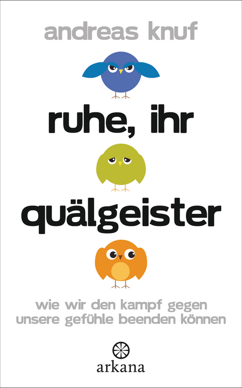 Ruhe, ihr Qu&auml;lgeister - Andreas Knuf