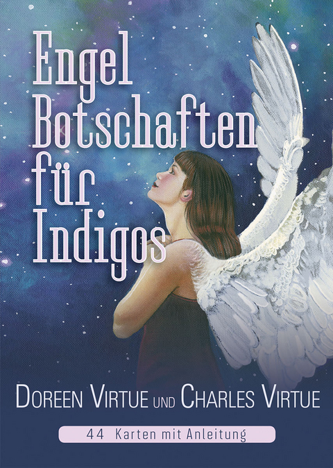 Engel-Botschaften f&uuml;r Indigos - Doreen Virtue, Charles Virtue