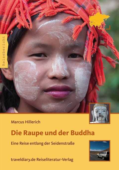 Die Raupe und der Buddha - Marcus Hillerich