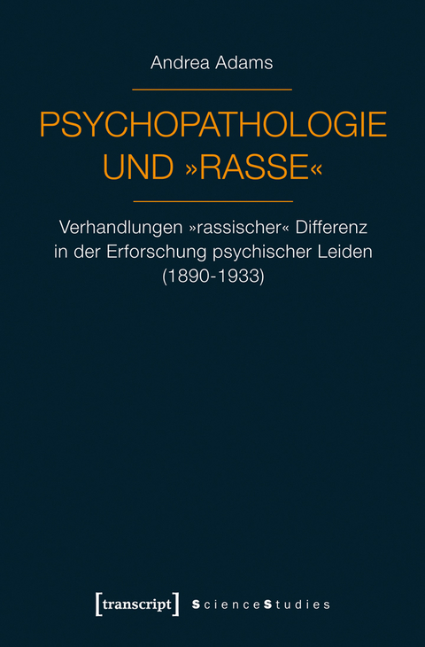 Psychopathologie und &raquo;Rasse&laquo; - Andrea Adams