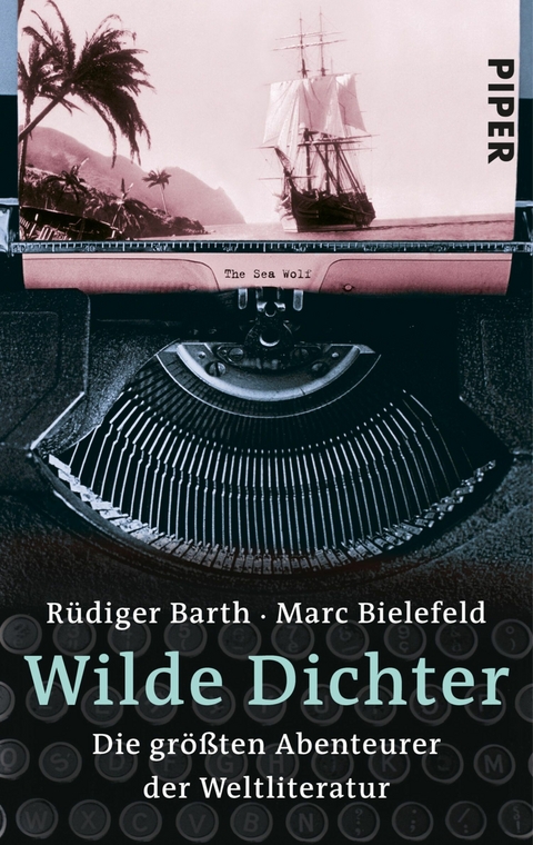 Wilde Dichter -  R&uuml;diger Barth,  Marc Bielefeld