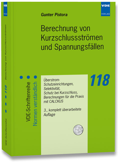 Berechnung von Kurzschluss-Str&ouml;men und Spannungsf&auml;llen - Gunter Pistora