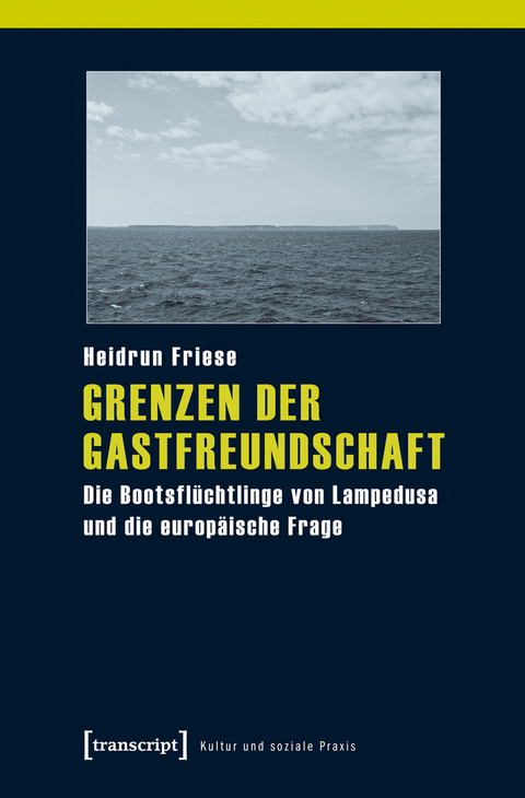 Grenzen der Gastfreundschaft - Heidrun Friese