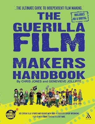 The Guerilla Film Makers Handbook - Chris Jones, Genevieve Jolliffe