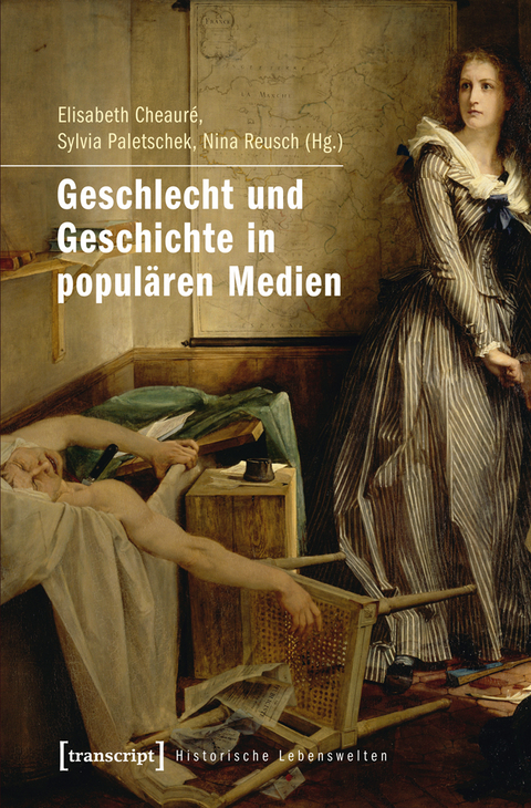 Geschlecht und Geschichte in popul&auml;ren Medien - 