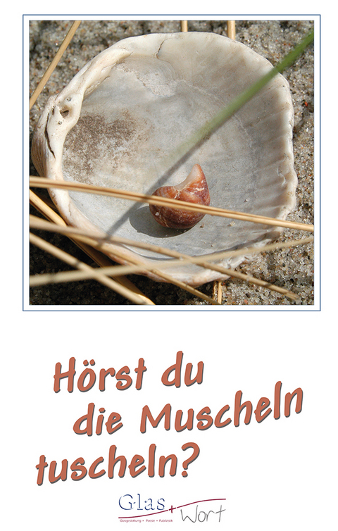 H&ouml;rst du die Muscheln tuscheln? - Susanne Brandt