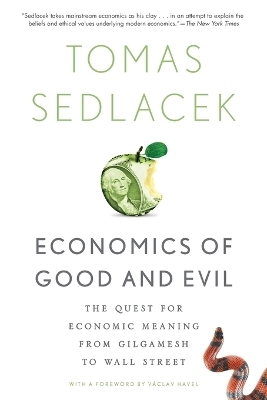 Economics of Good and Evil - Tomas Sedlacek, Vaclav Havel