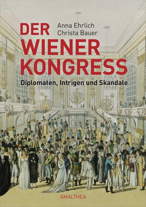 Der Wiener Kongress - Anna Ehrlich, Christa Bauer