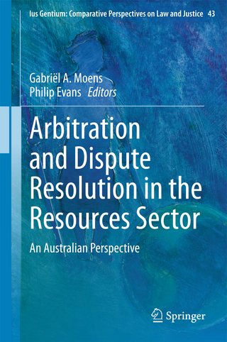 Arbitration and Dispute Resolution in the Resources Sector