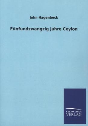 FÃ¼nfundzwangzig Jahre Ceylon