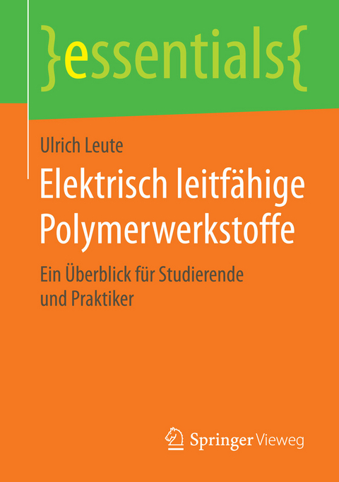 Elektrisch leitf&auml;hige Polymerwerkstoffe - Ulrich Leute