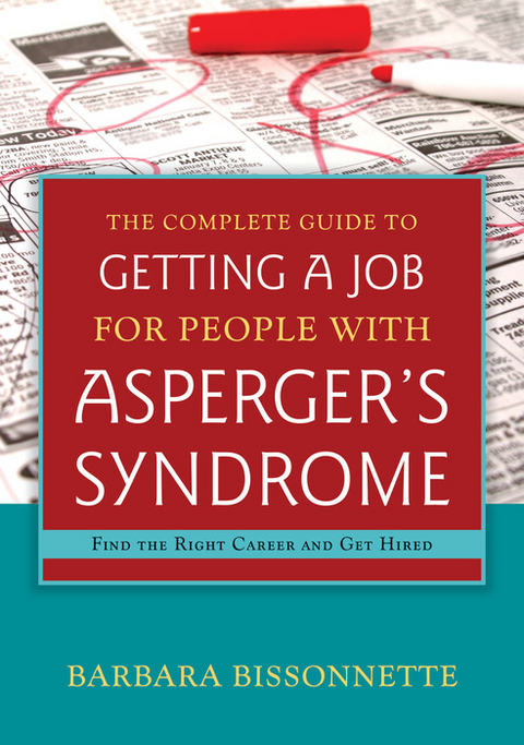 The Complete Guide to Getting a Job for People with Asperger's Syndrome - Barbara Bissonnette