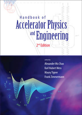 Handbook Of Accelerator Physics And Engineering (2nd Edition) - 