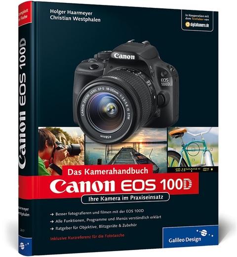 Canon EOS 100D. Das Kamerahandbuch - Holger Haarmeyer, Christian Westphalen