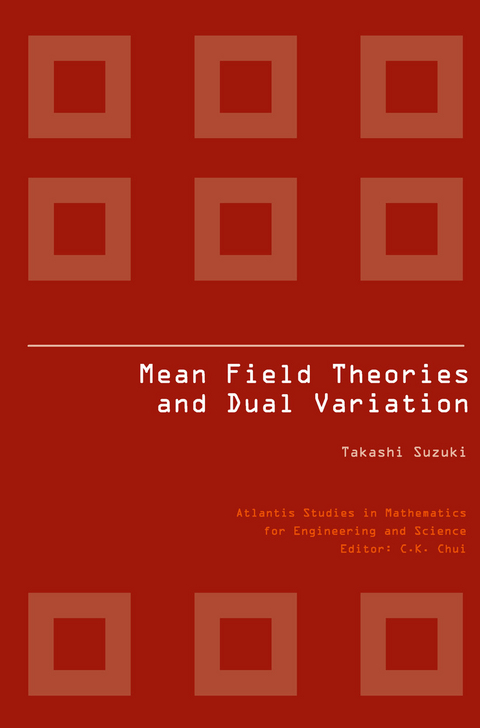 MEAN FIELD THEORIES AND DUAL VARIATION - Takashi Suzuki