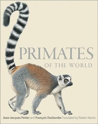 Primates of the World - Jean-Jacques Petter
