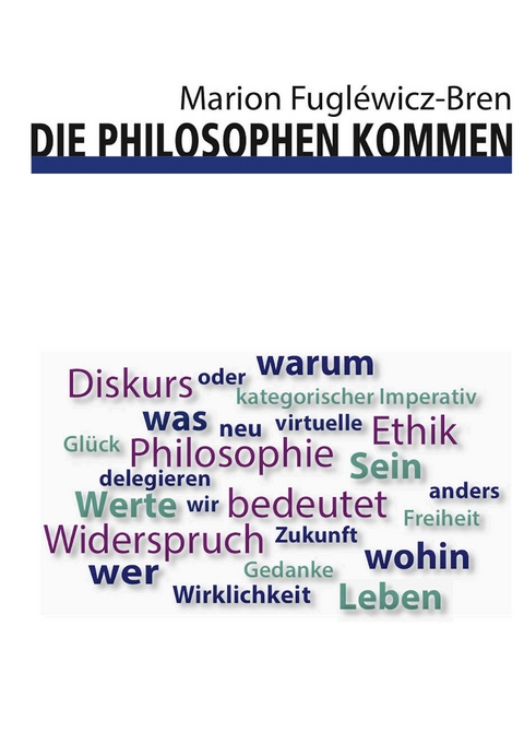 Die Philosophen kommen - Marion Fugl&eacute;wicz-Bren