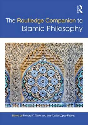 Routledge Companion to Islamic Philosophy - 