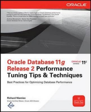 Oracle Database 11g Release 2 Performance Tuning Tips & Techniques