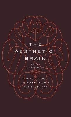 The Aesthetic Brain - MD Chatterjee  Anjan