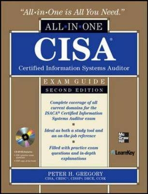 CISA Certified Information Systems Auditor All-in-One Exam Guide, 2nd Edition