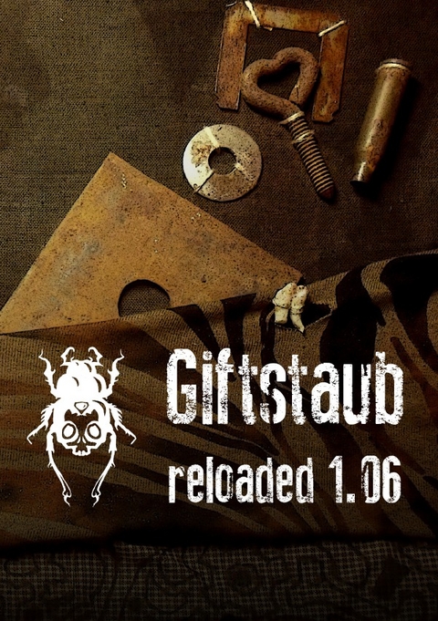 Giftstaub - reloaded 1.06